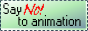 Say no to animations